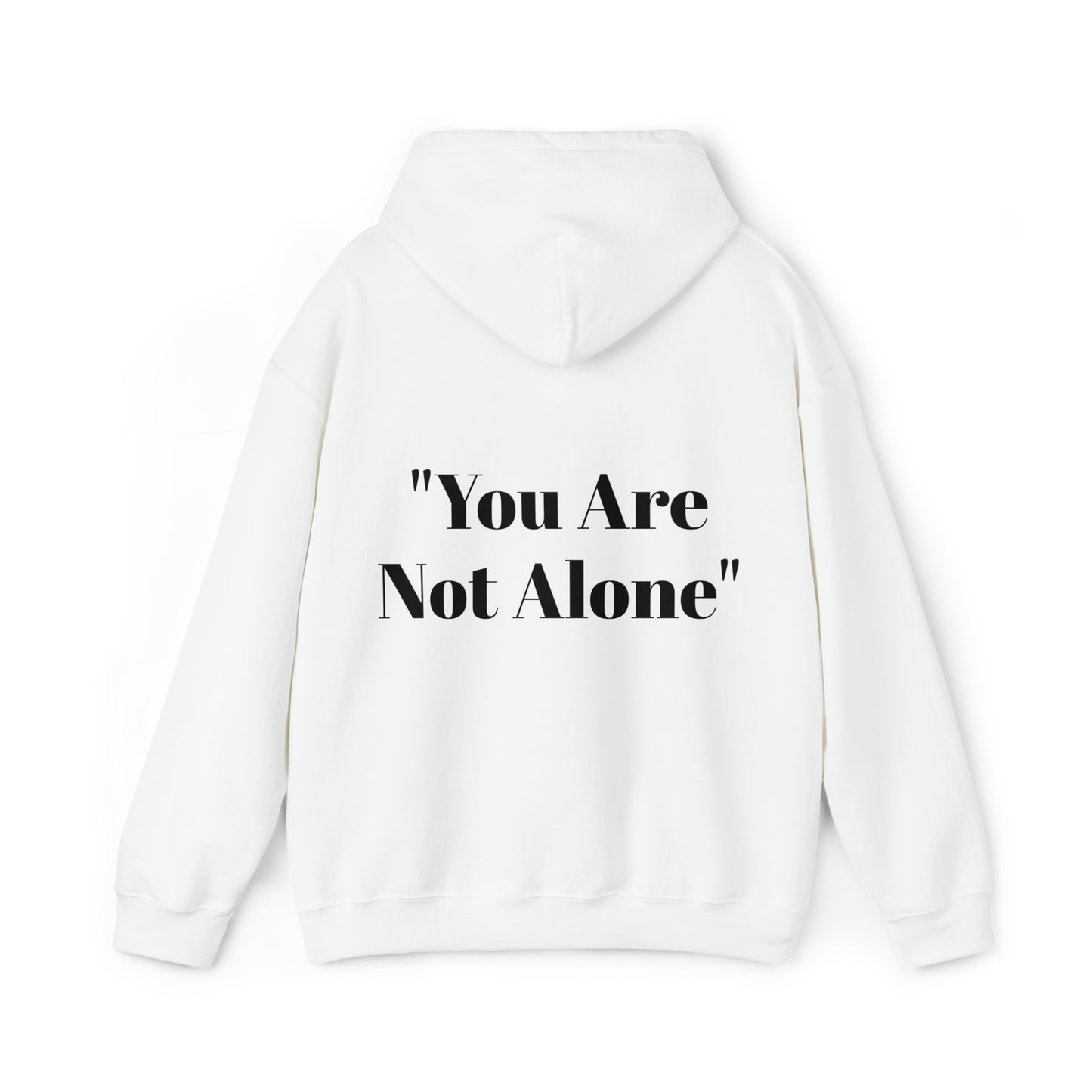 You Are Not Alone Unisex Heavy Blend™ Hooded Sweatshirt